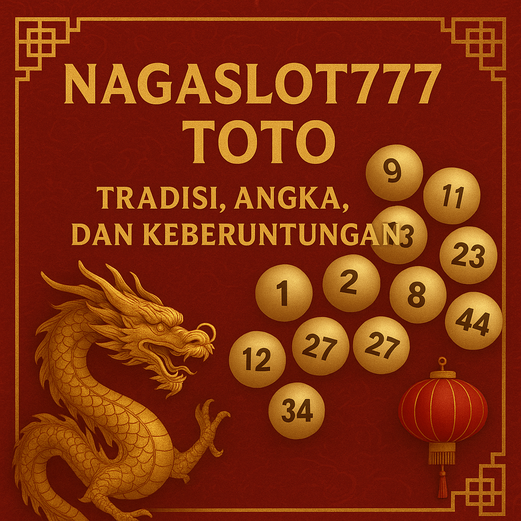 NAGASLOT777 AGEN LOGIN SITUS TOGEL TERPERCAYA BANYAK DISKONNYA